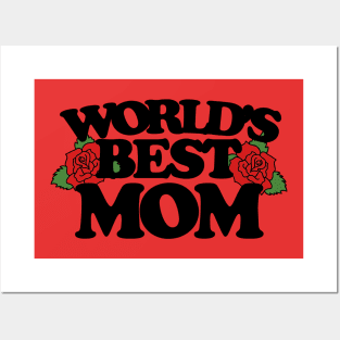 Worlds best Mom Posters and Art